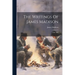 The Writings Of James Madison: 1790-1802