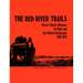 The Red River Trails: Oxcart Routes Between St. Paul and the Selkirk Settlement, 1820-1870