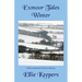 Exmoor Tales - Winter: A Personal Journal of Life on Exmoor