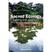 Sacred Ecology: Learning from Indigenous Knowledge and Stewardship