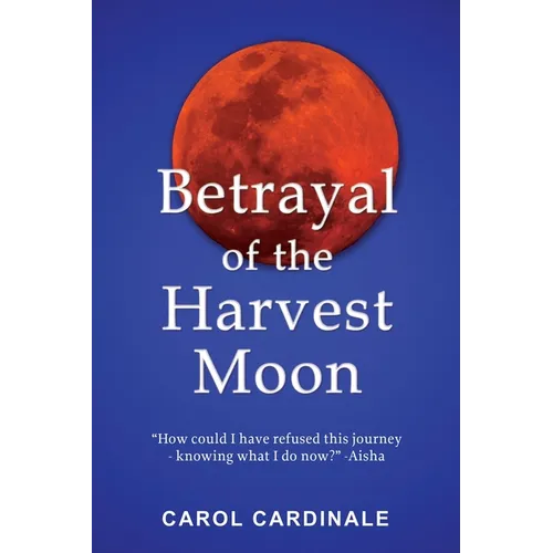 Betrayal of the Harvest Moon