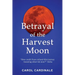 Betrayal of the Harvest Moon