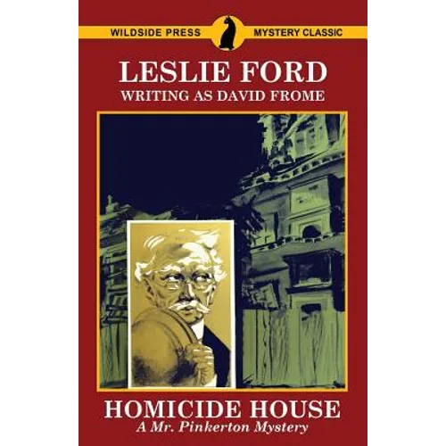 Homicide House: A Mr. Pinkerton Mystery