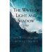 Waves of Light and Shadow