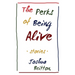 The Perks of Being Alive
