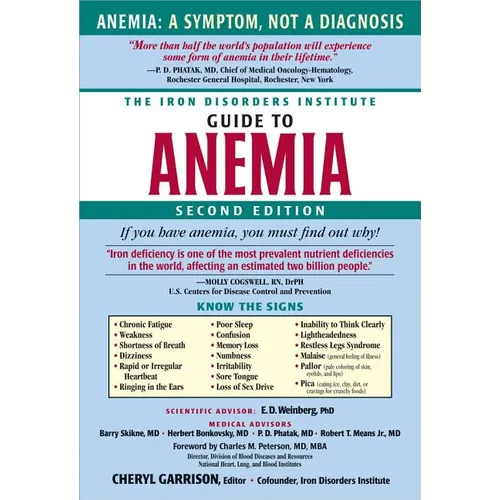 The Iron Disorders Institute Guide to Anemia