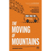 The Moving of Mountains: The Remarkable Story of the Agastya International Foundation
