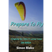 Prepare to Fly 2nd Edition