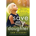 Save My Daughter: An utterly unputdownable and emotional page-turner