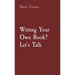 Writing Your Own Book? Let's Talk