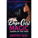 Dope Girl Magic: Queen of the Trap