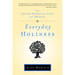 Everyday Holiness: The Jewish Spiritual Path of Mussar