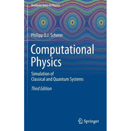 Computational Physics: Simulation of Classical and Quantum Systems