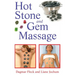 Hot Stone and Gem Massage