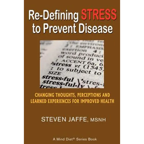 Re-Defining Stress to Prevent Disease