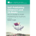 Self-Publishing Children's and YA Books: ALLi's Guide to Kidlit Publishing for Authors