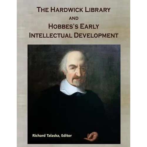The Hardwick Library and Hobbes's Early Intellectual Development