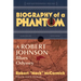 Biography of a Phantom: A Robert Johnson Blues Odyssey