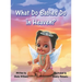 What Do Babies Do in Heaven?