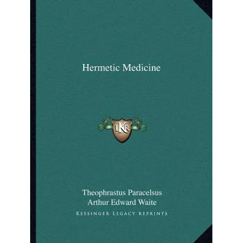 Hermetic Medicine