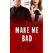 Make Me Bad