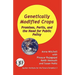 Genetically Modified Crops: Promises, Perils, and the Need for Public Policy