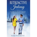 Retroactive Jealousy: A Guide To Transforming Your Pain Into Power