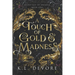 A Touch of Gold and Madness