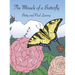 The Miracle of a Butterfly
