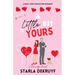 A Little Bit Yours: A Small Town Fake Dating Romance