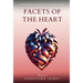 Facets of the Heart: Transformation From the Inside Out
