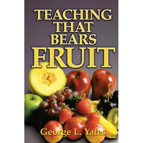 Teaching That Bears Fruit