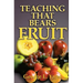 Teaching That Bears Fruit