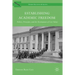 Establishing Academic Freedom: Politics, Principles, and the Development of Core Values