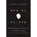 How We Relate: Understanding God, Yourself, and Others Through the Enneagram
