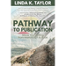 Pathway to Publication: Move Your Writing from Manuscript to Book
