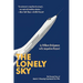 The Lonely Sky: The Personal Story of a Record-Breaking Experimental Test Pilot