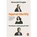 Against Identity: The Wisdom of Escaping the Self