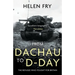 From Dachau to D-Day: The Refugee Who Fought for Britain