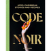 Code Noir: Afro-Caribbean Stories and Recipes