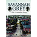 Savannah Grey: A Tale of Antebellum Georgia