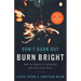 Don't Burn Out, Burn Bright: How to Thrive in Ministry for the Long Haul