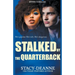 Stalked by the Quarterback