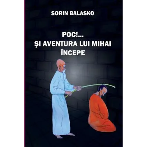 Poc! Si Aventura Lui Mihai Incepe!