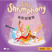Silly Shrimphony (Cantonese-English Version): A Bilingual Book in English and Cantonese with Traditional Characters and Jyutping