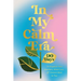 In My Calm Era: 90 Days to Organize Your Emotions, Stress Less, and Connect Back to You