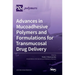 Advances in Mucoadhesive Polymers and Formulations for Transmucosal Drug Delivery
