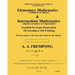 Elementary Mathematics & Intermediate Mathematics: (Arithmetic, Algebra, Geometry & Trigonometry)