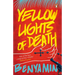 Yellow Lights of Death