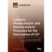Catalytic, Photocatalytic and Electrocatalytic Processes for the Valorisation of CO²